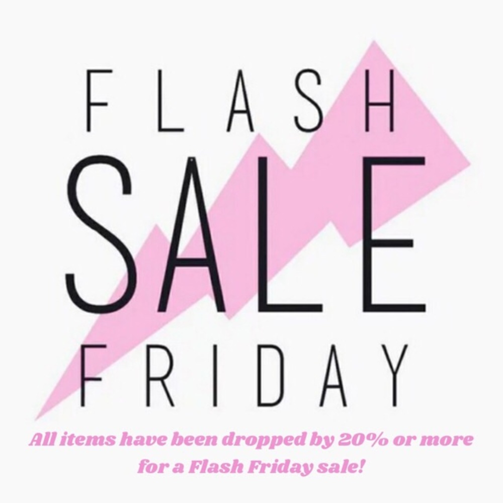 Friday Flash Sale!!!!!